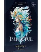 Impactul. Seria M-am Nenorocit Volumul 1 - Andreea E (ISBN: 9786303150468)