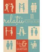 Relatii. 11 lectii pentru a-i ajuta pe copii sa inteleaga mai bine sexualitatea biblica - Luke Gilkerson (ISBN: 9786068987842)