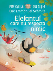 Elefantul care nu respecta nimic (ISBN: 9789735080822)