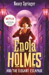 Enola Holmes and the Elegant Escapade (ISBN: 9781471414831)