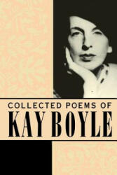 Collected Poems: Volume 1 - Kay Boyle (ISBN: 9781556590399)