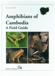Amphibians of Cambodia - A Field Guide - J. Holden (2023)