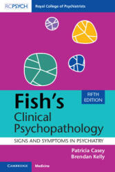 Fish's Clinical Psychopathology - Patricia Casey, Brendan Kelly (ISBN: 9781009372695)