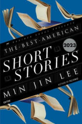 Best American Short Stories 2023 - Min Jin Lee (ISBN: 9780063275904)