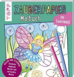 Zauberpapier Malbuch im Feenwald - Norbert Pautner (ISBN: 9783772484254)