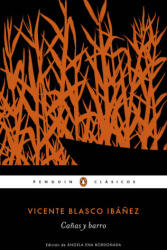 Cañas y barro - VICENTE BLASCO IBAÑEZ (ISBN: 9788491050391)