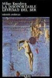 La insoportable levedad del ser - Milan Kundera, Fernando de Valenzuela Villaverde (ISBN: 9788472232259)