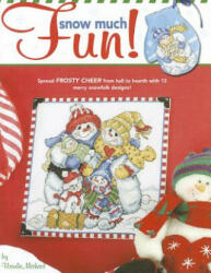 Snow Much Fun! - Ursula Michael (ISBN: 9781601400321)