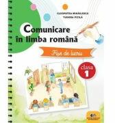 Comunicare in limba romana. Fise de lucru clasa 1 - Cleopatra Mihailescu, Tudora Pitila (ISBN: 9786063119361)