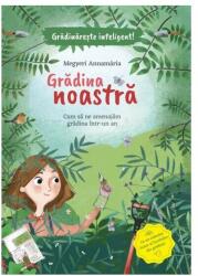 Grădina noastră (ISBN: 9786067872699)