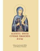 Acatistul Sfintei Cuvioase Parascheva de la Iasi (ISBN: 9789736166549)