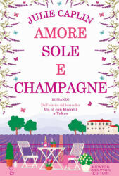 Amore, sole e champagne - Julie Caplin (2023)