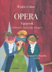 Opera- Vígoperák (2023)