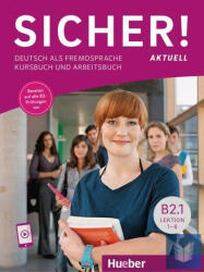 Sicher! aktuell B2.1 - Michaela Perlmann-Balme, Susanne Schwalb, Magdalena Matussek (ISBN: 9783196412079)