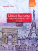 Limba franceza caiet pentru clasa a 7-a L1 si L2 (2 in 1) - Mariana Popa (ISBN: 9786068954189)