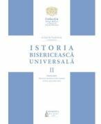 Istoria Bisericeasca Universala, Volumul 2, partea 1. Bisericile eterodoxe vechi orientale de la inceput pana astazi - Viorel Ionita (ISBN: 9786062905200)