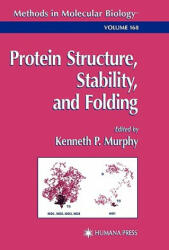 Protein Structure, Stability, and Folding - Kenneth P. Murphy (ISBN: 9780896036826)