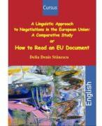 A Linguistic Approach to Negotiations in the European Union: A Comparative Study - Denis Delia Stanescu (ISBN: 9786062403683)