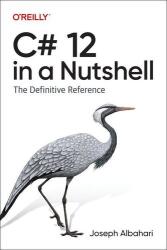 C# 12 in a Nutshell (2024)