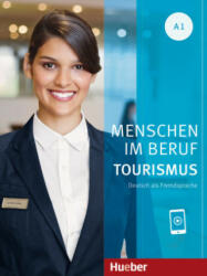 Menschen im Beruf - Tourismus A1 - Anja Schümann, Cordula Schurig, Frauke van der Werff, Brigitte Schaefer (ISBN: 9783193014245)