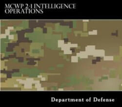 MCWP 2-1 Intelligence Operations - Department of Defense (2017)