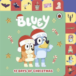 -: Bluey: 12 Days of Christmas (ISBN: 9780241615409)