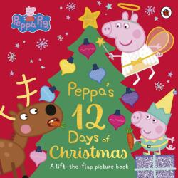 Peppa Pig: Peppa's 12 Days of Christmas - Peppa Pig (ISBN: 9780241606940)