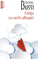 Fetiţa cu ochi albaştri (ISBN: 9789734696833)