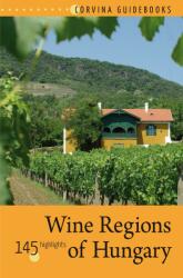Wine Regions of Hungary (ISBN: 9789631361315)