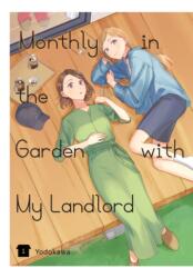 Monthly in the Garden with My Landlord, Vol. 1 (2023)
