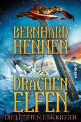 Drachenelfen - Die letzten Eiskrieger - Bernhard Hennen (2015)
