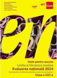 Teste pentru succes. Evaluarea Națională 2024 Limba și Literatură Română clasa a VIII-a (ISBN: 9786060766544)