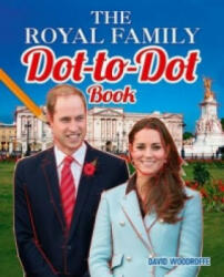 Royal Family Dot-to-Dot Book - David Woodroffe (ISBN: 9781784047559)