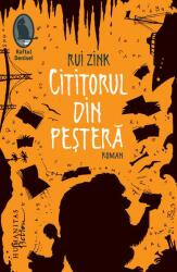 Cititorul din pestera - Rui Zink (ISBN: 9786060973089)