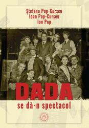 Dada se dă-n spectacol (ISBN: 9786303140247)