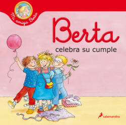Berta celebra su cumple (Mi amiga Berta) - Liane Schneider (2021)