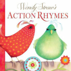 Wendy Straw's Action Rhymes - Wendy Straw (2016)