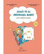 Joaca-te cu creionasul magic! Caiet de exercitii grafice, grupa mijlocie (4-5 ani) - Gabriela Berbeceanu (ISBN: 9786066302739)