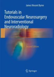 Tutorials in Endovascular Neurosurgery and Interventional Neuroradiology (2018)
