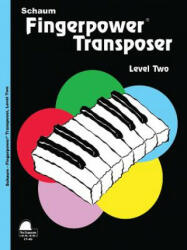 Fingerpower Transposer, Level Two - Wesley Schaum (2014)