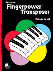 Fingerpower Transposer, Primer Level - Wesley Schaum (2014)