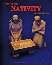 Carving the Nativity with Helen Gibson - Helen Gibson (ISBN: 9780887404382)