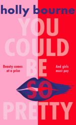 You Could Be So Pretty (ISBN: 9781474966832)