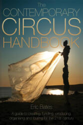 The Contemporary Circus Handbook - Kim Campbell, Benjamin Domask-Ruh (ISBN: 9781958604038)