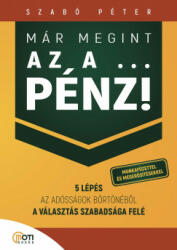Már megint az a . . . pénz! - Munkafüzettel és megerősítésekkel (2023)