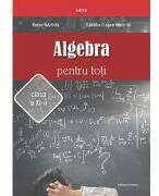 Algebra pentru toti. Clasa 11 - Petre Nachila (ISBN: 9786065359512)