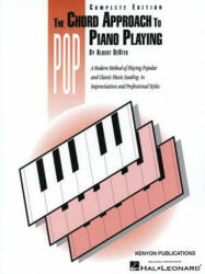 Chord Approach to Pop Piano Playing (Complete): Piano Technique - Albert De Vito, Albert de Vito (ISBN: 9780934286688)