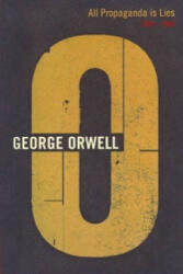 All Propaganda Is Lies - George Orwell (ISBN: 9781846559433)