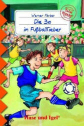 Die 3a im Fußballfieber, Schulausgabe - Werner Färber (ISBN: 9783867601122)