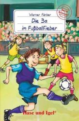 Die 3a im Fußballfieber, Schulausgabe (ISBN: 9783867601122)
